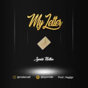 Ayomide - My Letter
